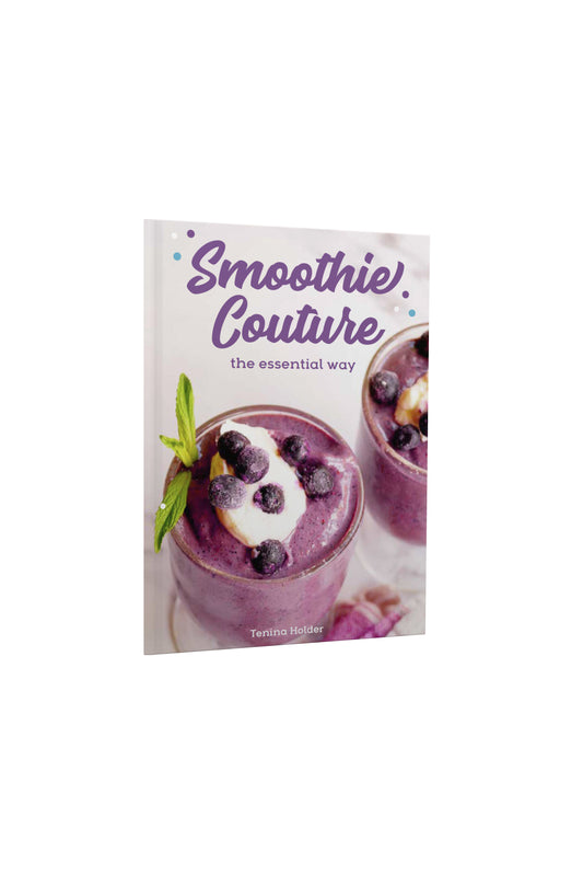 Smoothie Couture; The Essential Way