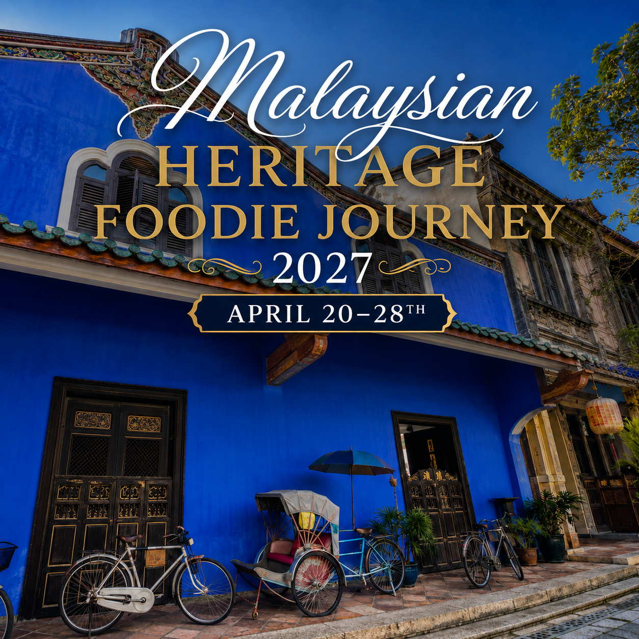 Malaysia Heritage Foodie Journey 2027